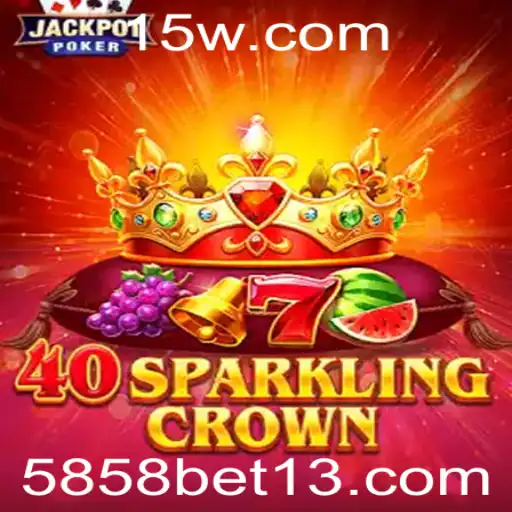 Explorando 40SparklingCrown: Um Mergulho no Mundo do 5858 Bet