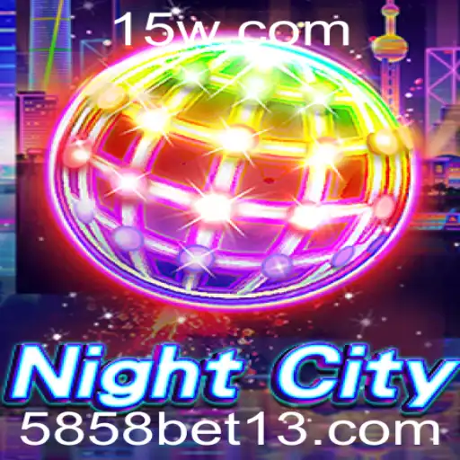 Explorando o Mundo de NightCity: O Jogo Interativo de Apostas 5858 Bet