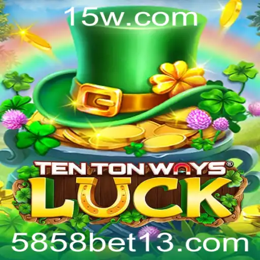 Descobrindo o Universo de TenTonWaysLuck e a Estratégia de Jogo 5858 Bet